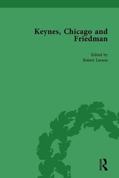 portada Keynes, Chicago and Friedman, Volume 1: Study in Disputation