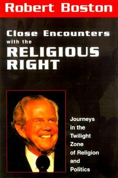 portada close encounters with the religious right: journeys into the twilight zone of religion and politics