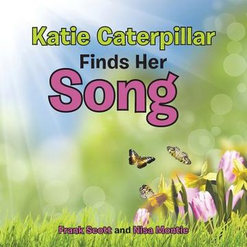 portada Katie Caterpillar Finds Her Song (en Inglés)
