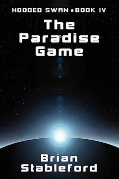 portada the paradise game: hooded swan, book four (in English)