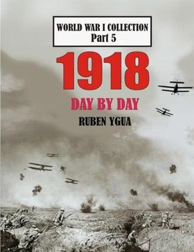 portada 1918 Day by Day: World War I Collection (in English)