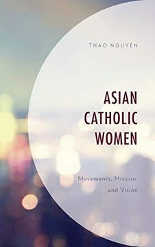 portada Asian Catholic Women: Movements, Mission, and Vision (in English)