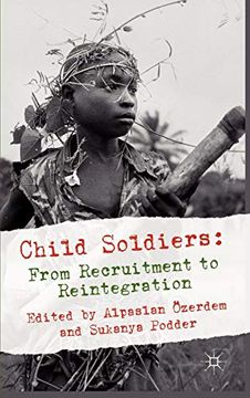 portada Child Soldiers: From Recruitment to Reintegration (en Inglés)