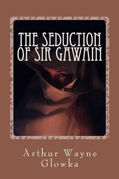 portada the seduction of sir gawain (en Inglés)