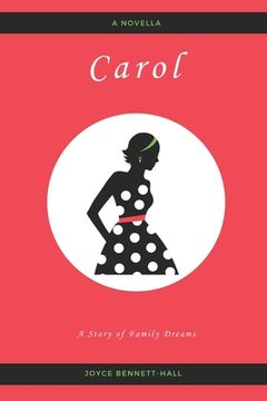 portada Carol: A Story of Family Dreams (en Inglés)