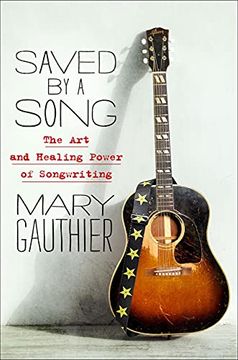 portada Saved by a Song: The art and Healing Power of Songwriting (en Inglés)