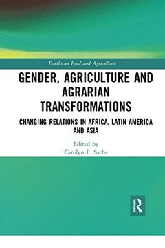 portada Gender, Agriculture and Agrarian Transformations (Earthscan Food and Agriculture) (en Inglés)