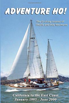 portada Adventure Ho! The Cruising Journal of Phyllis and bob Neumann (en Inglés)