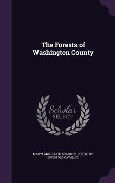 portada The Forests of Washington County (en Inglés)