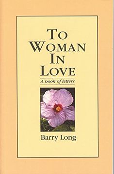 portada To Woman in Love: A Book of Letters (en Inglés)