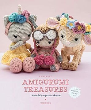 Libro Amigurumi Treasures: 15 Crochet Projects to Cherish (en Inglés) De  Erinna Lee - Buscalibre