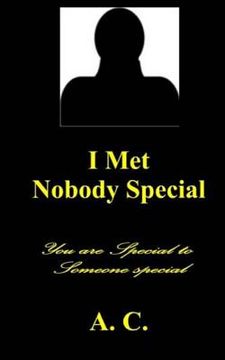 portada I Met Nobody Special (en Inglés)