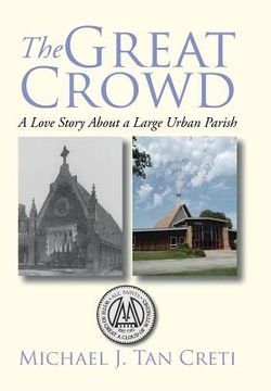portada The Great Crowd: A Love Story About a Large Urban Parish (en Inglés)