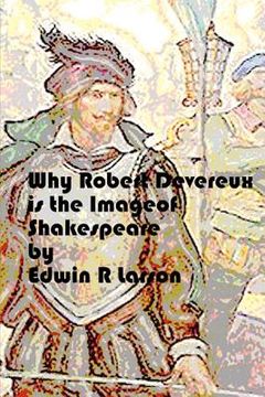 portada why robert devereux is the image of shakespeare. (en Inglés)