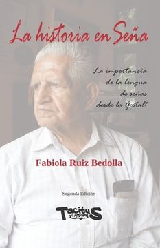 portada La historia enSeña: La importancia de la lengua de señas desde la Gestalt (in Spanish)