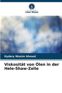 portada Viskosität von Ölen in der Hele-Shaw-Zelle (en Alemán)
