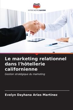 portada Le marketing relationnel dans l'hôtellerie californienne (en Francés)