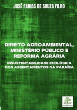 portada Direito Agroambiental, Ministério Público e Reforma Agrária (en Portugués)