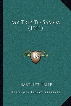 portada my trip to samoa (1911) (en Inglés)