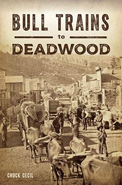 portada Bull Trains to Deadwood (Transportation) 
