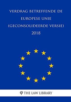 portada Verdrag Betreffende de Europese Unie (Geconsolideerde Versie) 2018 (en Holandés)