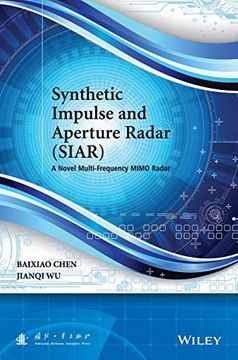portada Synthetic Impulse and Aperture Radar (Siar): A Novel Multi-Frequency Mimo Radar (en Inglés)