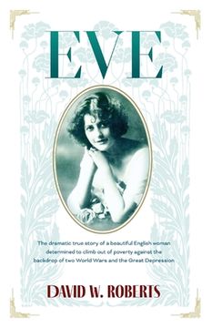 portada Eve: The Dramatic True Story of a beautiful English woman 