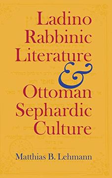 portada Ladino Rabbinic Literature and Ottoman Sephardic Culture (Jewish Literature and Culture) (en Inglés)