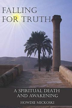 portada Falling for Truth: A Spiritual Death and Awakening 