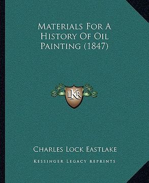 portada materials for a history of oil painting (1847) (en Inglés)