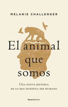 portada El Animal que Somos (in Spanish)