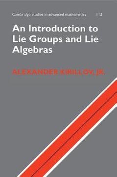 portada An Introduction to lie Groups and lie Algebras (Cambridge Studies in Advanced Mathematics) (en Inglés)
