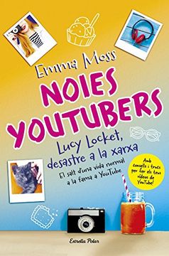 portada Noies Youtubers. Lucy Locket, Desastre a la Xarxa (Lectors Avançats) (in Catalá)