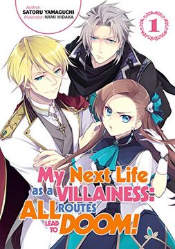 portada My Next Life as a Villainess: All Routes Lead to Doom! Volume 1 (my Next Life as a Villainess: All Routes Lead to Doom! (Light Novel)) (in English)