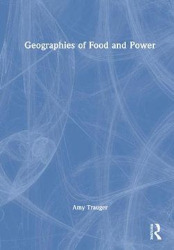 portada Geographies of Food and Power (en Inglés)
