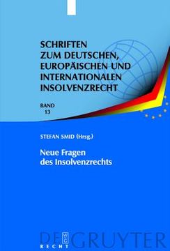 portada neue fragen des insolvenzrechts: insolvenzrechtliches symposium der hanns-martin schleyer-stiftung in kiel 8./9. juni 2007