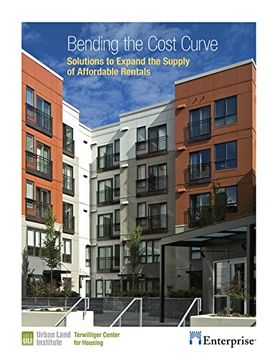 portada Bending the Cost Curve: Solutions to Expand the Supply of Affordable Rentals