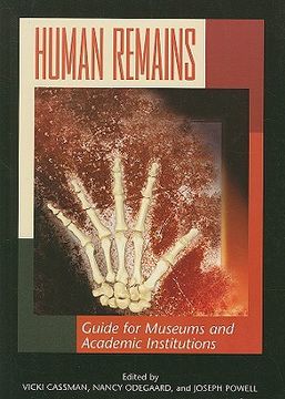portada Human Remains: Guide for Museums and Academic Institutions (en Inglés)