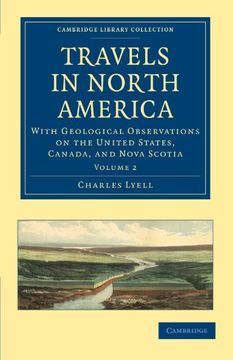 portada Travels in North America 2 Volume Set: Travels in North America: With Geological Observations on the United States, Canada, and Nova Scotia Volume 2 (Cambridge Library Collection - Earth Science) (in English)