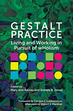 portada Gestalt Practice: Living and Working in Pursuit of Wholism (en Inglés)