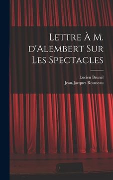 portada Lettre à M. d'Alembert sur les spectacles (en Francés)