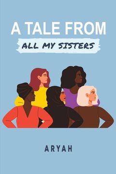 portada A Tale From all my Sisters (en Inglés)
