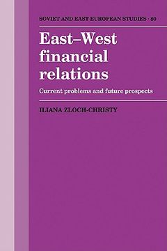 portada East-West Financial Relations Paperback (Cambridge Russian, Soviet and Post-Soviet Studies) 