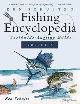 portada Ken Schultz'S Fishing Encyclopedia Volume 7: Worldwide Angling Guide (Ken Schultz'S Fishing Encyclopedia, 7)