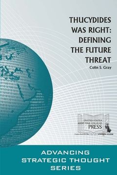 portada Thucydides Was Right: Defining The Future Threat (in English)