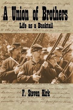 portada A Union of Brothers: Life as a Bucktail (en Inglés)