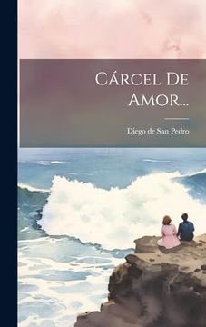 portada Cárcel de Amor. (in Spanish)