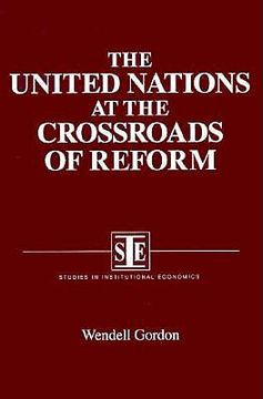 portada the united nations at the crossroads of reform (en Inglés)