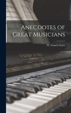 portada Anecdotes of Great Musicians (in English)