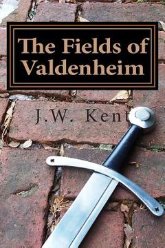 portada The Fields of Valdenheim: Book four of The Legend of Fergus (en Inglés)